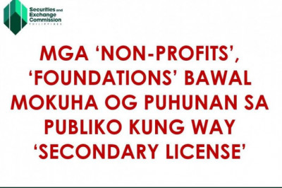 Mga ‘non-profits’, ‘foundations’ gidid-an mokuha og puhunan kung way ‘secondary license’